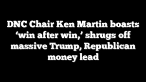 DNC Chair Ken Martin boasts ‘win after win,’ shrugs off massive Trump, Republican money lead
