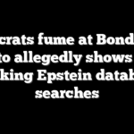 Democrats fume at Bondi after photo allegedly shows DOJ tracking Epstein database searches