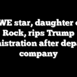 Ex-WWE star, daughter of The Rock, rips Trump administration after departing company