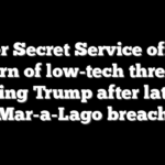 Former Secret Service officials warn of low-tech threats facing Trump after latest Mar-a-Lago breach