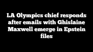 LA Olympics chief responds after emails with Ghislaine Maxwell emerge in Epstein files