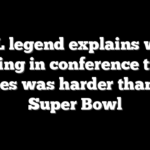 NFL legend explains why losing in conference title games was harder than the Super Bowl