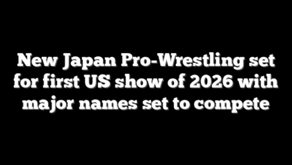 New Japan Pro-Wrestling set for first US show of 2026 with major names set to compete