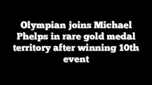 Olympian joins Michael Phelps in rare gold medal territory after winning 10th event