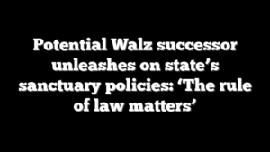 Potential Walz successor unleashes on state’s sanctuary policies: ‘The rule of law matters’