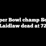 Super Bowl champ Scott Laidlaw dead at 72