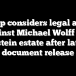 Trump considers legal action against Michael Wolff and Epstein estate after latest document release