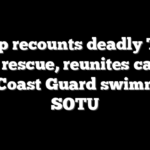 Trump recounts deadly Texas flood rescue, reunites camper with Coast Guard swimmer at SOTU