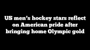 US men’s hockey stars reflect on American pride after bringing home Olympic gold