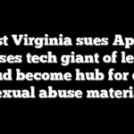 West Virginia sues Apple, accuses tech giant of letting iCloud become hub for child sexual abuse material