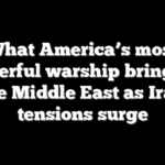 What America’s most powerful warship brings to the Middle East as Iran tensions surge