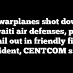 3 US warplanes shot down by Kuwaiti air defenses, pilots bail out in friendly fire incident, CENTCOM says