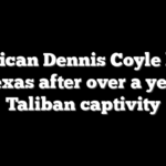 American Dennis Coyle lands in Texas after over a year in Taliban captivity