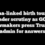 China-linked birth tourism under scrutiny as GOP lawmakers press Trump admin for answers