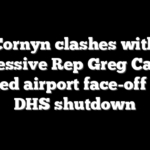 Cornyn clashes with progressive Rep Greg Casar in heated airport face-off over DHS shutdown