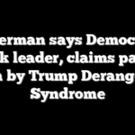 Fetterman says Democrats lack leader, claims party driven by Trump Derangement Syndrome