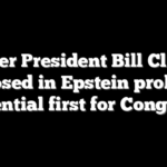 Former President Bill Clinton deposed in Epstein probe in potential first for Congress