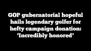 GOP gubernatorial hopeful hails legendary golfer for hefty campaign donation: ‘Incredibly honored’