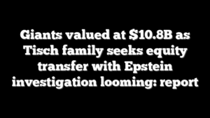 Giants valued at $10.8B as Tisch family seeks equity transfer with Epstein investigation looming: report
