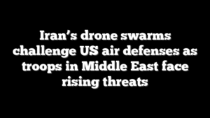 Iran’s drone swarms challenge US air defenses as troops in Middle East face rising threats