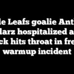 Maple Leafs goalie Anthony Stolarz hospitalized after puck hits throat in freak warmup incident