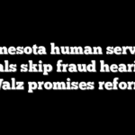 Minnesota human services officials skip fraud hearing as Walz promises reform