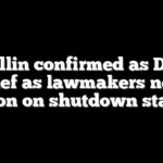 Mullin confirmed as DHS chief as lawmakers near solution on shutdown standoff