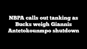 NBPA calls out tanking as Bucks weigh Giannis Antetokounmpo shutdown