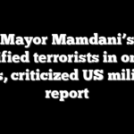 NYC Mayor Mamdani’s wife glorified terrorists in online posts, criticized US military: report
