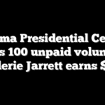 Obama Presidential Center wants 100 unpaid volunteers as Valerie Jarrett earns $740K