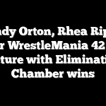 Randy Orton, Rhea Ripley enter WrestleMania 42 title picture with Elimination Chamber wins