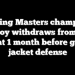 Reigning Masters champ Rory McIlroy withdraws from PGA event 1 month before green jacket defense