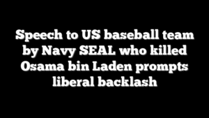 Speech to US baseball team by Navy SEAL who killed Osama bin Laden prompts liberal backlash