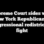 Supreme Court sides with New York Republican in congressional redistricting fight