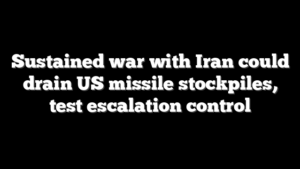 Sustained war with Iran could drain US missile stockpiles, test escalation control