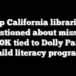 Top California librarian questioned about missing $650K tied to Dolly Parton child literacy program