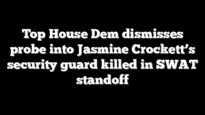Top House Dem dismisses probe into Jasmine Crockett’s security guard killed in SWAT standoff
