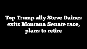 Top Trump ally Steve Daines exits Montana Senate race, plans to retire