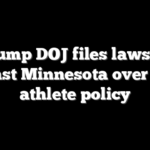 Trump DOJ files lawsuit against Minnesota over trans athlete policy