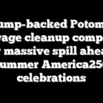 Trump-backed Potomac sewage cleanup complete after massive spill ahead of summer America250 celebrations