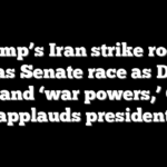 Trump’s Iran strike rocks Texas Senate race as Dems demand ‘war powers,’ GOP applauds president
