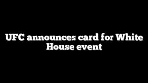 UFC announces card for White House event