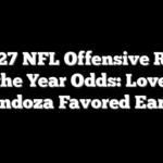 2026-27 NFL Offensive Rookie of the Year Odds: Love or Mendoza Favored Early?