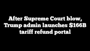 After Supreme Court blow, Trump admin launches $166B tariff refund portal