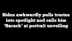 Biden awkwardly pulls trustee into spotlight and calls him ‘Barack’ at portrait unveiling