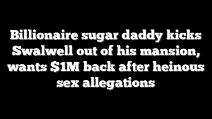 Billionaire sugar daddy kicks Swalwell out of his mansion, wants $1M back after heinous sex allegations
