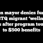 Boston mayor denies funding LGBTQ migrant ‘wellness’ perks after program touts up to $500 benefits