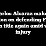 Carlos Alcaraz makes decision on defending French Open title again amid wrist injury