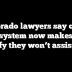 Colorado lawyers say court e-file system now makes them certify they won’t assist ICE