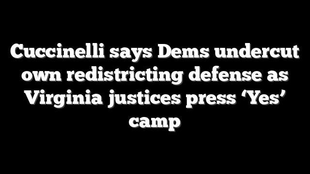 Cuccinelli says Dems undercut own redistricting defense as Virginia justices press ‘Yes’ camp